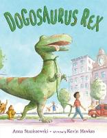 Book Cover for Dogosaurus Rex by Anna Staniszewski