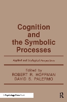 Book Cover for Cognition and the Symbolic Processes by Robert R. Hoffman