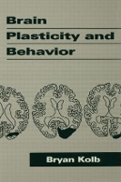Book Cover for Brain Plasticity and Behavior by Bryan Kolb