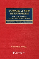 Book Cover for Toward A New Behaviorism by William R Uttal