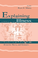 Book Cover for Explaining Illness by Bryan B Whaley