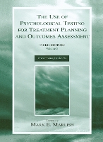 Book Cover for The Use of Psychological Testing for Treatment Planning and Outcomes Assessment by Mark E. Maruish