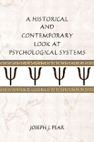 Book Cover for A Historical and Contemporary Look at Psychological Systems by Joseph J. Pear