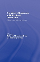 Book Cover for The Work of Language in Multicultural Classrooms by Katherine Richardson Bruna