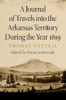 Book Cover for A Journal of Travels into the Arkansas Territory during the Year 1819 by Thomas Nuttall