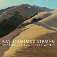 Book Cover for Ray Stanford Strong, West Coast Landscape Artist by Mark Humpal