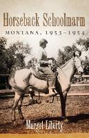 Book Cover for Horseback Schoolmarm by Margot Liberty