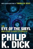 Book Cover for The Eye Of The Sibyl And Other Classic Stories by Philip K. Dick