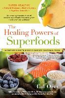 Book Cover for The Healing Powers Of Superfoods by Cal Orey