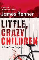 Book Cover for Little, Crazy Children by James Renner