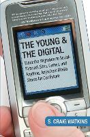 Book Cover for The Young and the Digital by S. Craig Watkins