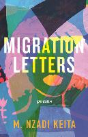 Book Cover for Migration Letters by M. Nzadi Keita