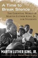Book Cover for A Time to Break Silence by Dr. Martin Luther, Jr. King, Walter Dean Myers