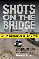 Book Cover for Shots on the Bridge by Ronnie Greene