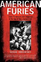 Book Cover for American Furies by Sasha Abramsky