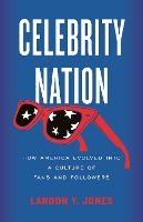 Book Cover for Celebrity Nation by Landon Y. Jones