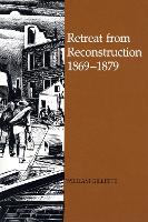 Book Cover for Retreat from Reconstruction, 1869-1879 by William Gillette