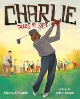 Book Cover for Charlie Takes His Shot by Nancy Churnin