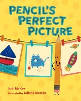 Book Cover for Pencil's Perfect Picture by Jodi McKay