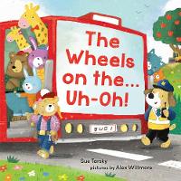 Book Cover for The Wheels on The...uh-Oh! by Sue Tarsky