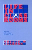 Book Cover for Life in Classrooms by Philip W. Jackson