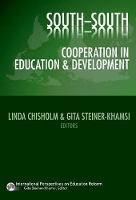 Book Cover for South-South Cooperation in Education and Development by Linda Chisholm