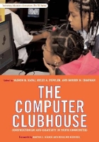 Book Cover for The Computer Clubhouse by Yasmin B. Kafai