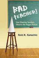 Book Cover for Bad Teacher! by Kevin K Kumashiro