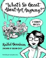 Book Cover for What's So Great About Art, Anyway? by Rachel Branham