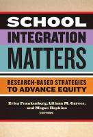 Book Cover for School Integration Matters by Erica Frankenberg