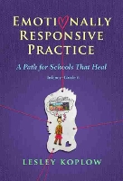 Book Cover for Emotionally Responsive Practice by Lesley Koplow