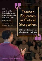 Book Cover for Teacher Educators as Critical Storytellers by Antonio L Ellis