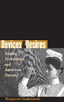 Book Cover for Devices and Desires by Margarete Sandelowski