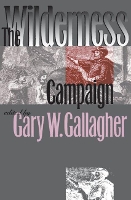 Book Cover for The Wilderness Campaign by Gary W. Gallagher