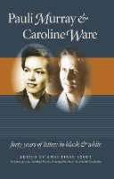 Book Cover for Pauli Murray and Caroline Ware by Anne Firor Scott