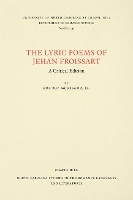 Book Cover for The Lyric Poems of Jehan Froissart by Rob Roy McGregor