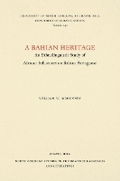 Book Cover for A Bahian Heritage by William W. Megenney