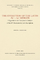 Book Cover for The Evolution of the Latin /b/-/?/ Merger by Joseph L. Barbarino