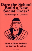 Book Cover for Dare the School Build a New Social Order? by George Sylvester Counts