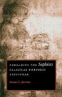 Book Cover for Rereading the Sophists by Susan C. Jarratt