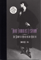 Book Cover for That Furious Lesbian by Robert A. Schanke