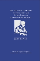 Book Cover for The Influence of Darwin on Philosophy and Other Essays in Contemporary Thought by John Dewey