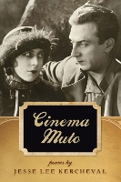 Book Cover for Cinema Muto by Jesse Lee Kercheval