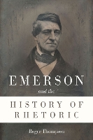 Book Cover for Emerson and the History of Rhetoric by Roger Thompson