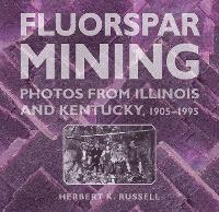 Book Cover for Fluorspar Mining by Herbert K. Russell