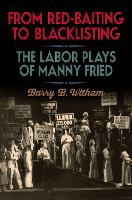 Book Cover for From Red-Baiting to Blacklisting by Barry B Witham