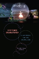 Book Cover for Systemic Dramaturgy by Michael Mark Chemers, Mike Sell, Marianne Weems
