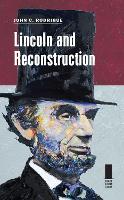 Book Cover for Lincoln and Reconstruction by John C Rodrigue