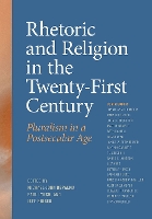 Book Cover for Rhetoric and Religion in the Twenty-First Century by Jonathan Alexander