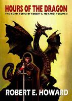 Book Cover for Robert E. Howard's Hour Of The Dragon by Robert E. Howard